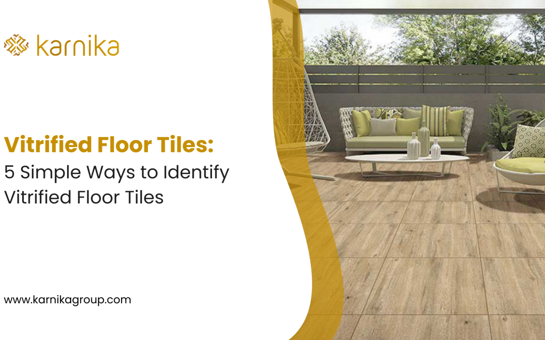 Vitrified Floor Tiles_ 5 Simple Ways to Identify Vitrified Floor Tiles